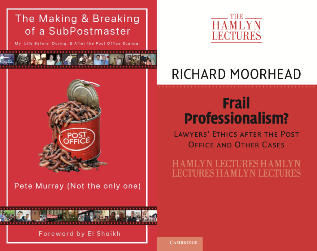 Front covers of Pete Murray's book - The Making and Breaking of A Subpostmaster and Richard Moorhead's book Frail Professionalism?